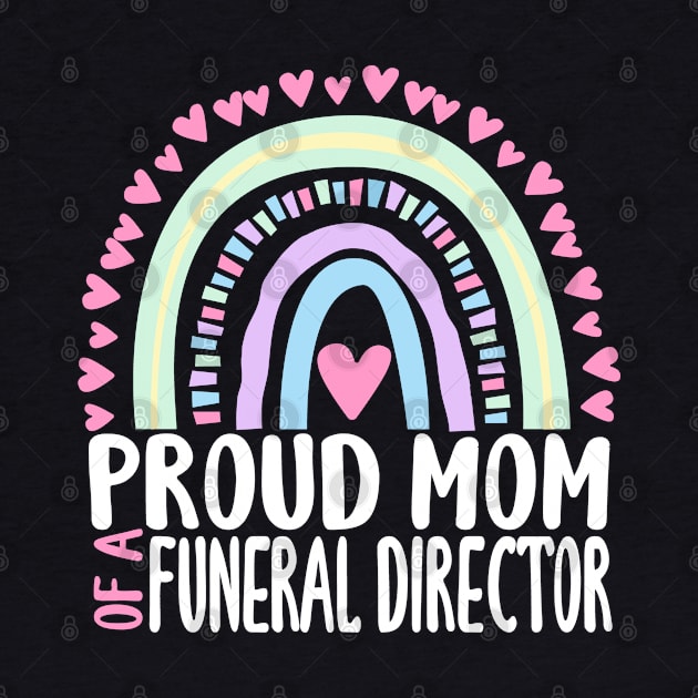 Proud Mom of a Funeral Director by ChadPill